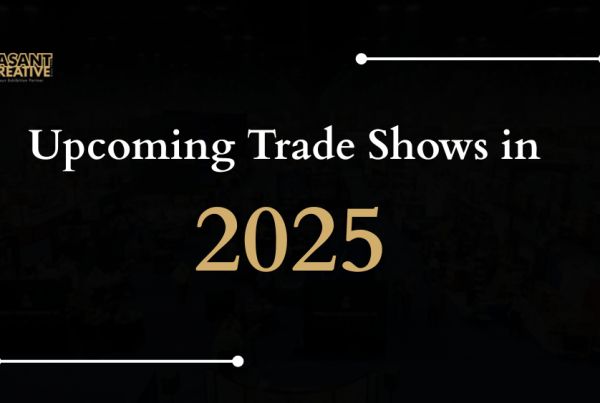 Upcoming Trade Shows in 2025