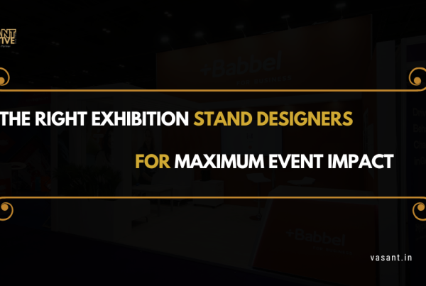 the Right Exhibition Stand Designers the Right Exhibition Stand Designers for Maximum Event Impact