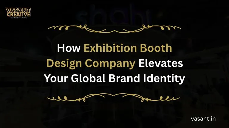 How Booth Design Companies Build Strong Global Brand Identity